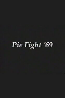 Pie Fight '69 (2000)