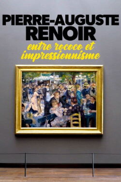 Pierre-Auguste Renoir, entre rococo et impressionnisme (2022)