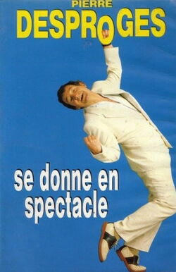 Pierre Desproges se donne en spectacle (1993)