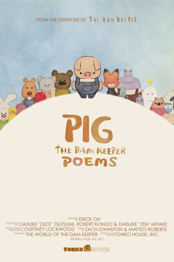 Pig: The Dam Keeper Poems (2019)