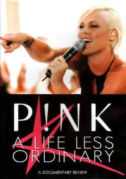 Pink: A Life Less Ordinary (2009)