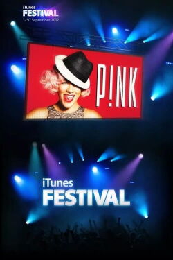 Pink: Live at iTunes Festival (2012)