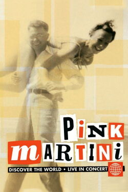 Pink Martini - Discover the World (2009)