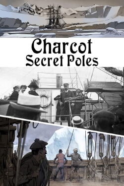 Pionier der Arktis – Jean-Baptiste Charcot (2016)