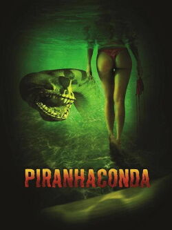 Piranhaconda (2012)