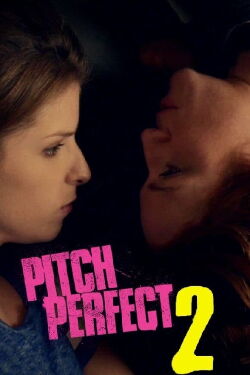 Pitch Perfect 2 (2015)