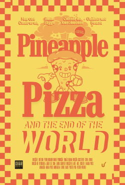 Pizza de Abacaxi e O Fim do Mundo (2023)