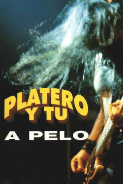 Platero y tú: A pelo (1996)
