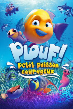 Plouf ! Petit poisson courageux (2019)