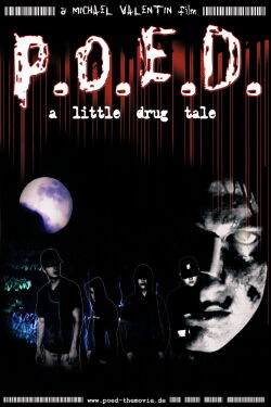 P.O.E.D. - A Little Drug Tale (2003)