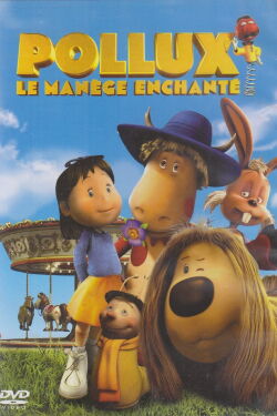 Pollux, le manège enchanté (2005)