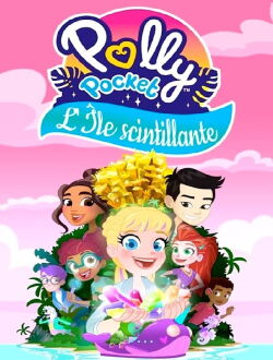 Polly Pocket - L'Île Scintillante (2023)