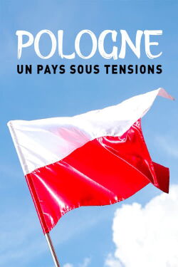 Pologne un pays sous tensions (2023)