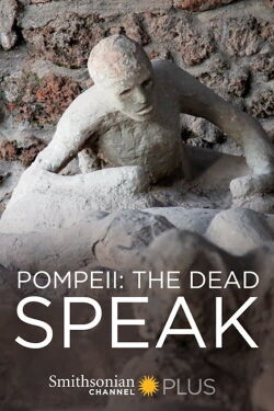 Pompeii: The Dead Speak (2016)