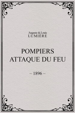 Pompiers : attaque du feu (1896)