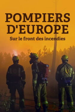 Pompiers d'Europe sur le front des incendies (2025)