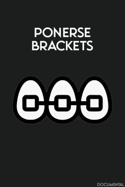 Ponerse Brackets (2021)