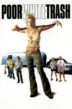 Poor White Trash (2000)