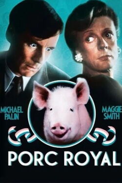 Porc Royal (1984)