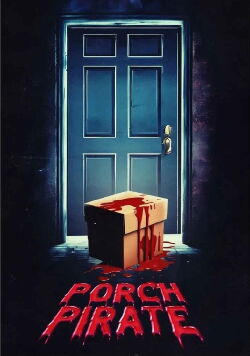 Porch Pirate (2024)