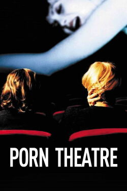 Porn Theater (2002)