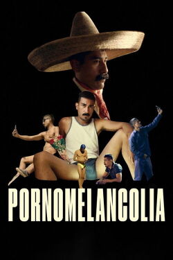 Pornomelancholia (2023)
