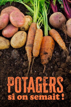 Potagers : Si on semait ! (2023)