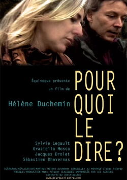 Pourquoi le dire ? (2010)