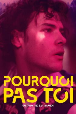 Pourquoi pas toi (2021)