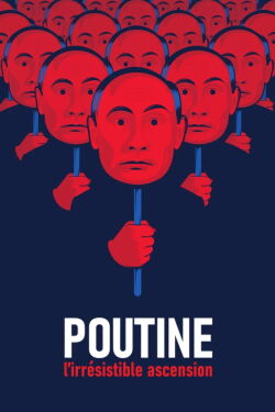 Poutine, l’irrésistible ascension (2018)