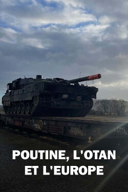 Poutine, l'Otan et l'Europe (2024)