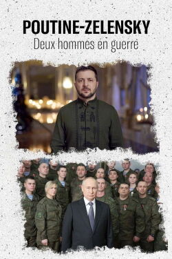 Poutine-Zelensky, deux hommes en guerre (2023)