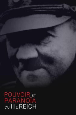 Power and Paranoia of the Third Reich (2018)