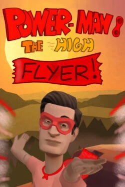Power-Man: The High Flyer (2022)