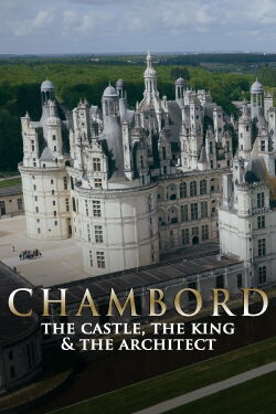 Pracht und Prunk an der Loire: Schloss Chambord (2015)