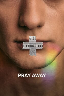 Pray Away: La cruz dentro del clóset (2021)