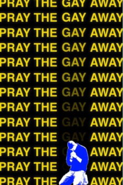 Pray the Gay Away (2022)