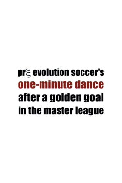 Pre Evolution Soccer's One-Minute Dance After a Golden Goal in the Master League (2004)