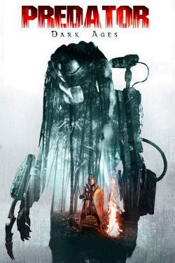 Predator : Dark Ages (2015)