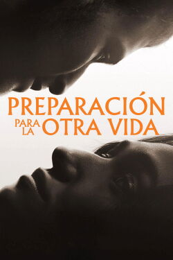 Preparación para la otra vida (2025)