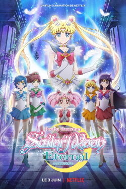 Pretty Guardian Sailor Moon Eternal : Le film - Partie 1 (2021)