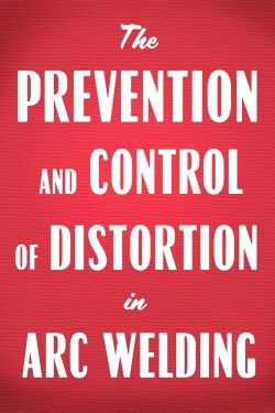Prevention and Control of Distortion in Arc Welding (1945)
