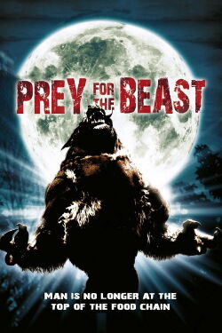 Prey for the Beast (2007)