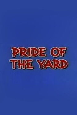 Pride of the Yard (1954)