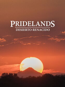 PRIDELANDS: WILDERNESS REBORN (2019)