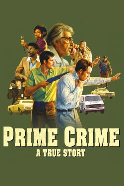 Prime Crime: A True Story (2026)