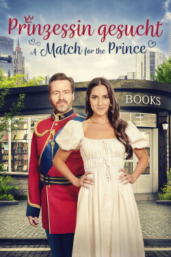 Prinzessin gesucht - A Match for the Prince (2022)