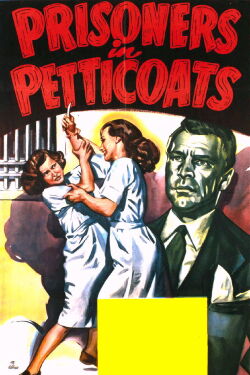 Prisoners in Petticoats (1950)