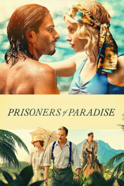 Prisoners of Paradise (2025)