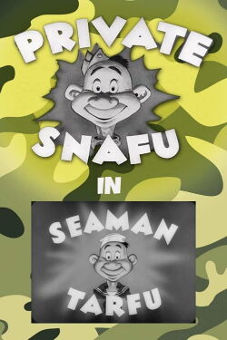 Private Snafu Presents Seaman Tarfu in the Navy (1946)